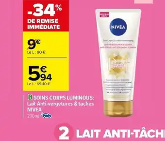 Carrefour SOINS CORPS LUMINOUS: Lait Anti-vergetures & taches NIVEA offre