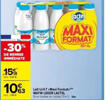 Carrefour Market Lait U.H.T Maxi Format MATIN LEGER LACTEL offre