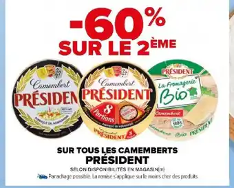 Carrefour Market SUR TOUS LES CAMEMBERTS PRÉSIDENT offre