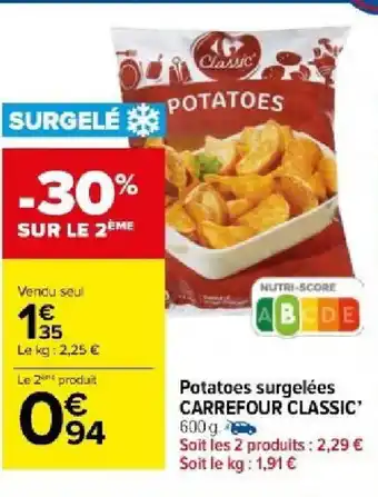 Carrefour Market Potatoes surgelées CARREFOUR CLASSIC' offre