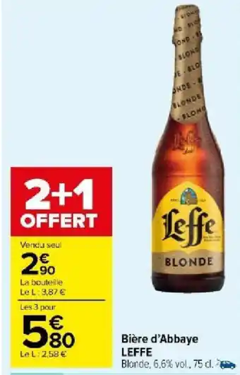 Carrefour Market Bière d'Abbaye LEFFE offre