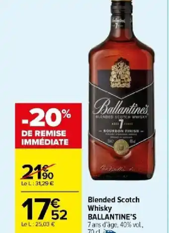 Carrefour Market Blended Scotch Whisky BALLANTINE'S offre