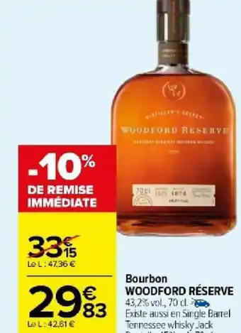 Carrefour Market Bourbon WOODFORD RÉSERVE 43,2% vol., 70 cl. offre