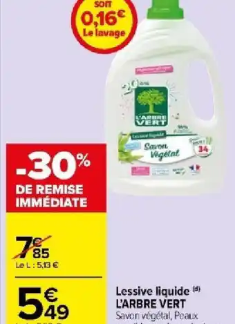 Carrefour Market Lessive liquide (d) L'ARBRE VERT Savon végétal, Peaux sensibles ou Amande douce, offre