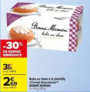 Carrefour Market Baba au rhum à la chantilly «Format Gourmand>>(P) BONNE MAMAN 4 x 140 g, 560 g. offre