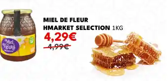 Hmarket MIEL DE FLEUR HMARKET SELECTION 1KG offre