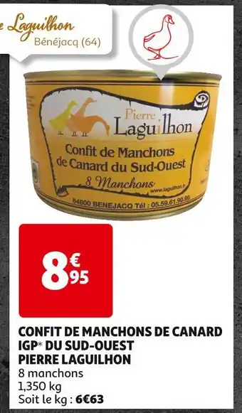 Auchan PIERRE LAGUILHON CONFIT DE MANCHONS DE CANARD IGP DU SUD-OUEST offre