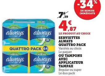 Hyper U Always - serviettes quattro pack offre