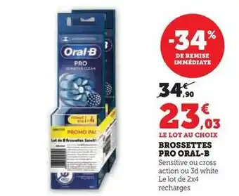 Hyper U Oral-b - brossettes pro offre