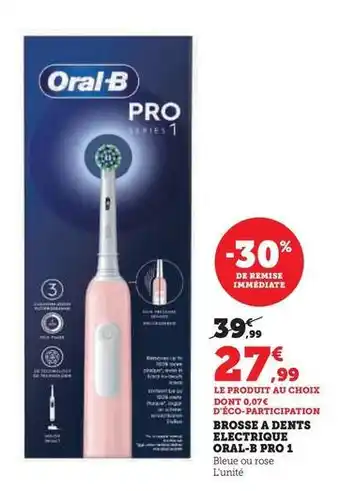 Hyper U Oral-b - brosse a dents electrique pro 1 offre