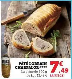 Hyper U Pâté lorrain charpalor offre
