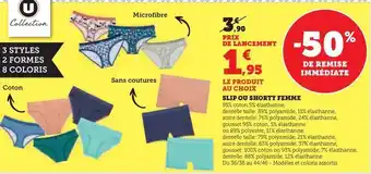 Hyper U Slip ou shorty femme offre