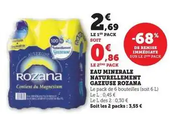Hyper U Rozana - eau minerale naturellement gazeuse offre