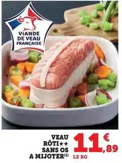 Hyper U Veau rôti sans os a mijoter offre