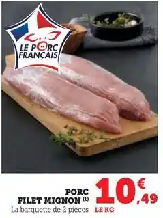 Hyper U Porc filet mignon offre