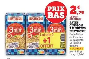 Hyper U Lustucru - pates cuisson 3 minutes offre