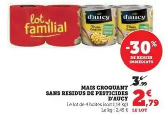 Hyper U D'aucy - mais croquant sans residus de pesticides offre