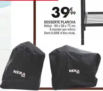 La Foir'Fouille DESSERTE PLANCHA offre