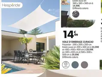 La Foir'Fouille Hespéride VOILE D’OMBRAGE CURACAO offre