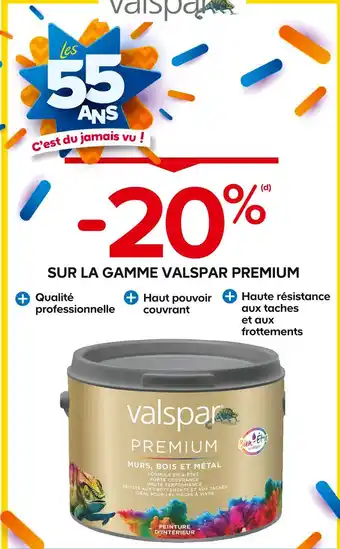 Castorama VALSPAR -20% SUR LA GAMME VALSPAR PREMIUM offre