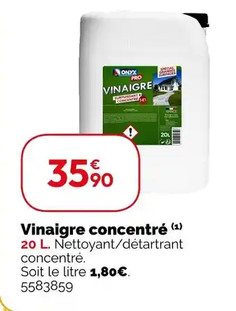 Weldom ONYX Vinaigre concentré(1) offre