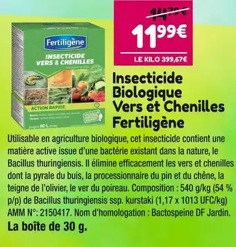 Point Vert Fertiligène Insecticide Biologique Vers et Chenilles offre