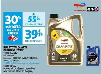 Auchan Elf - huile total quartz ineo first ow30 offre