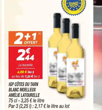 Netto IGP CÔTES DU TARN BLANC MOELLEUX AMÉLIE LATOURELLE offre