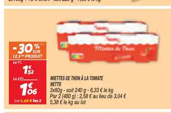 Netto MIETTES DE THON À LA TOMATE NETTO offre