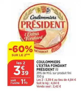 Bi1 Coulommiers L'extra Fondant Président offre