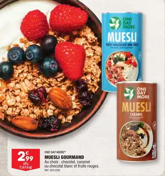 ALDI ONE DAY MOREⓇ MUESLI GOURMAND offre