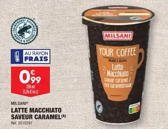 ALDI MILSANI® LATTE MACCHIATO SAVEUR CARAMEL (A) offre