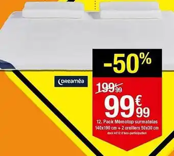 BUT Pack Mémotop Surmatelas 140 X 190 Cm + 2 Oreillers 50 X 30 Cm Dreaméa offre