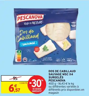 Intermarché DOS DE CABILLAUD SAUVAGE MSC X4 SURGELÉS PESCANOVA offre