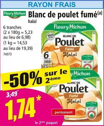 Norma Fleury Michon Blanc de poulet fumé offre