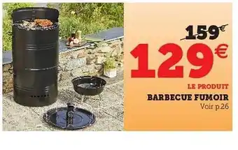 Hyper U Barbecue Fumoir offre