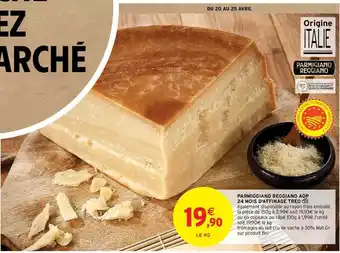 Intermarché Contact Parmiggiano Reggiano Aop 24 Mois D'affinage Treo offre