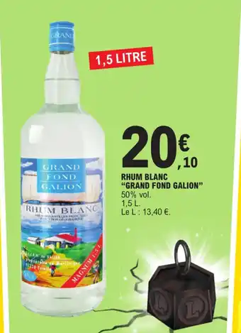 E.Leclerc RHUM BLANC "GRAND FOND GALION" 50% vol. 1,5 L. offre