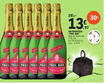E.Leclerc VIN MOUSSEUX "PAUL BUR" offre
