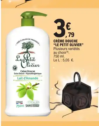 E.Leclerc CRÈME DOUCHE LE PETIT OLIVIER offre