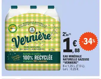 E.Leclerc Express EAU MINÉRALE NATURELLE GAZEUSEVernière VERNIERE offre