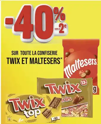 TWIX ET MALTESERS -40% SUR LE 2e SUR TOUTE LA CONFISERIE TWIX ET MALTESERS