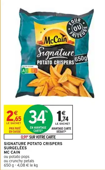 Intermarché MC CAIN SIGNATURE POTATO CRISPERS SURGELÉES offre