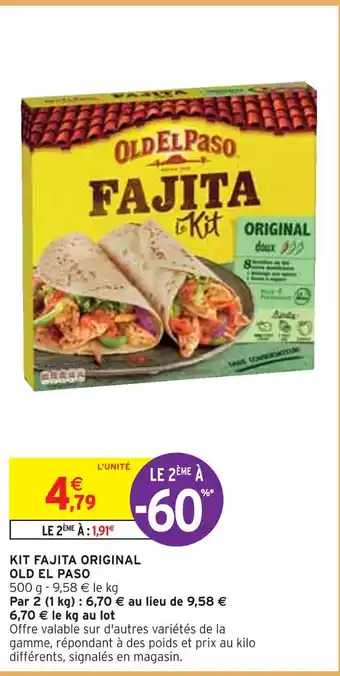 Intermarché OLD EL PASO KIT FAJITA ORIGINAL offre