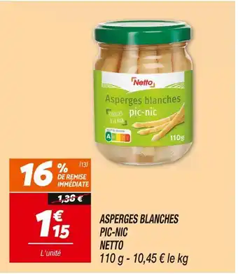 Netto NETTO ASPERGES BLANCHES PIC-NIC offre
