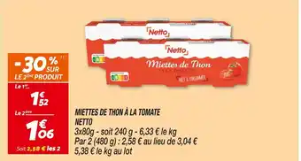 Netto NETTO MIETTES DE THON À LA TOMATE offre