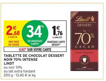 Intermarché LINDT TABLETTE DE CHOCOLAT DESSERT NOIR 70% INTENSE offre