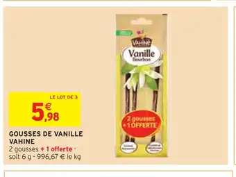 Intermarché VAHINE GOUSSES DE VANILLE offre