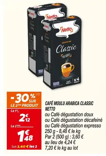 Netto NETTO CAFÉ MOULU ARABICA CLASSIC offre