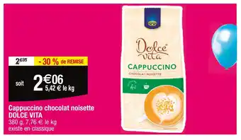 Cora x Carrefour DOLCE VITA Cappuccino chocolat noisette offre
